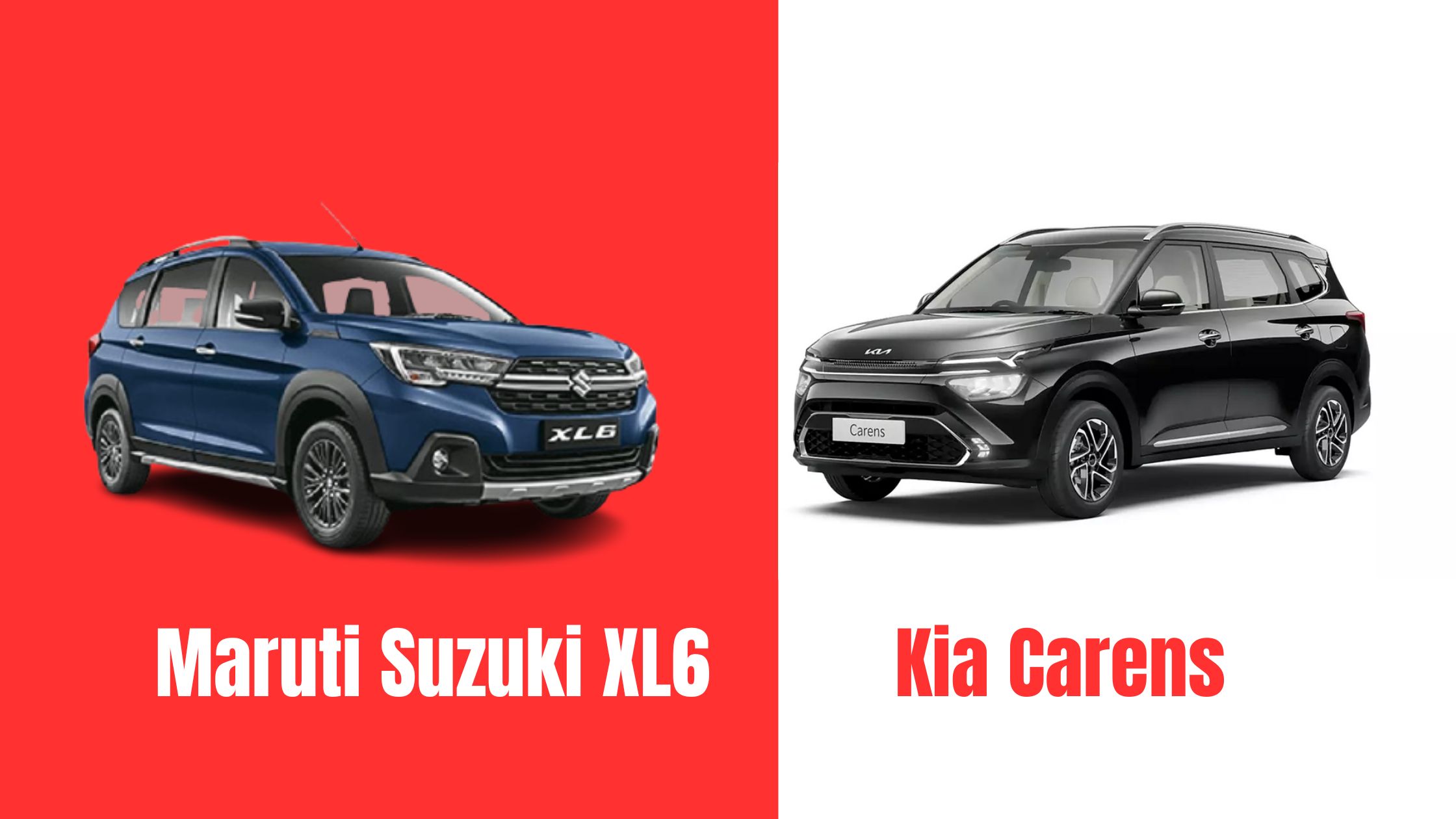Maruti Suzuki XL6 Vs Kia Carens Comparison [Features & Specs]